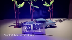 VueReal 开发新型透明Micro LED显示屏，透明显示热度续增